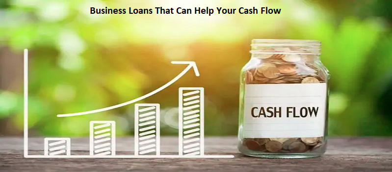 Top 8 Types of Business Loans That Can Help Your Cash Flow  
